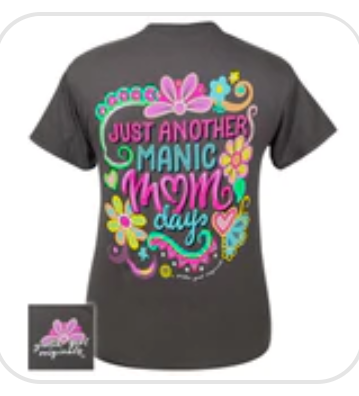 MANIC MOM T SHIRT